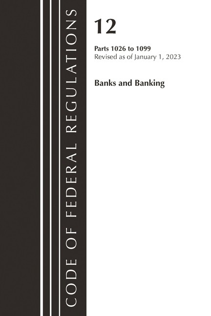 Code Of Federal Regulations, Title 12 Banks And Banking 1026…