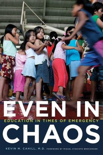 Even in Chaos: Education in Times of Emergency (Inte…