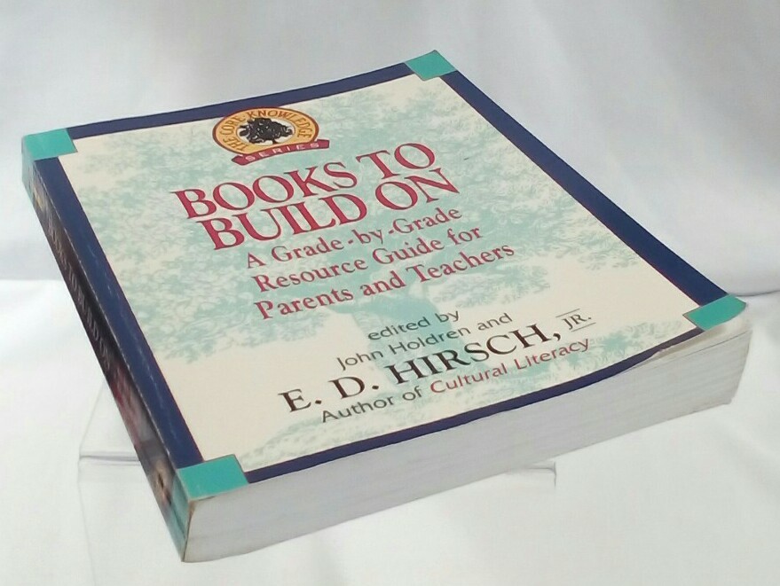 The Core Knowledge Ser.: Books to Build On : A Grade-by-Grade Resource Guide…