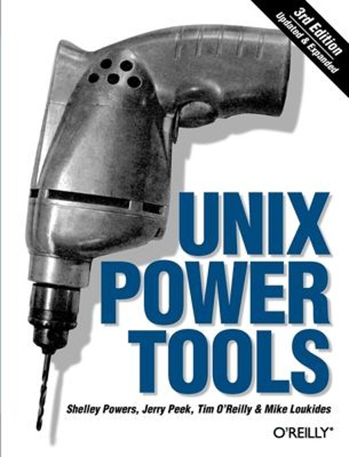 Unix Power Tools Mike, O’Reilly, Tim, Peek, Jerry, Powers, Shelle