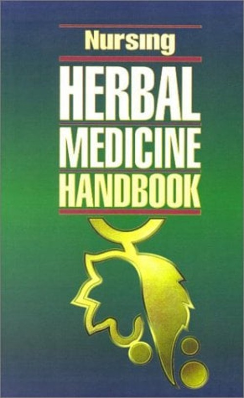 Nursing Herbal Medicine Handbook 2004 Lippincott Williams & W