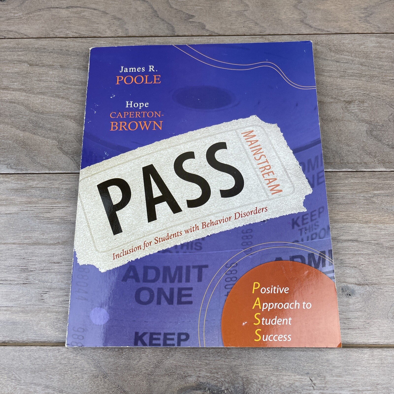 Pass: Positive Approach to Student Success: Inclusion for Students with Behavior