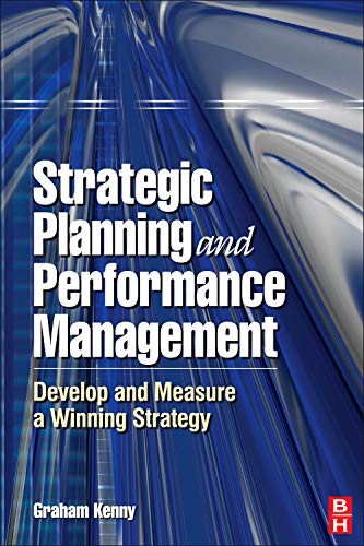 Strategic Planning and Performance Management: Deve… by Kenny, Graham Hardback