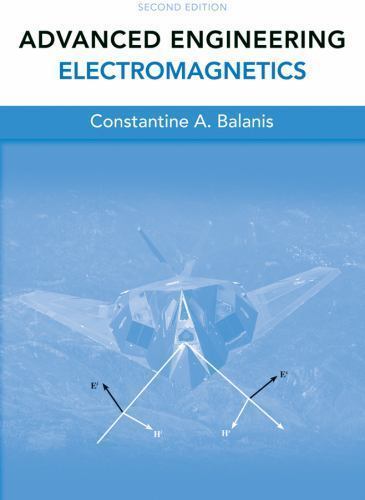 Advanced Engineering Electromagnetics by Balanis, Constantine A.