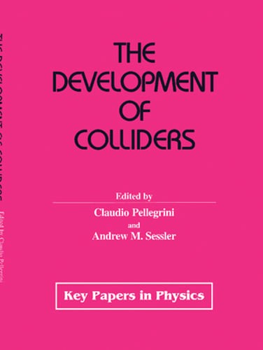 The Development of Colliders by Claudio M Pellegrini: Used