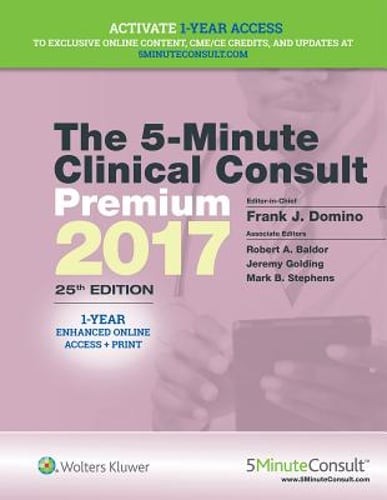 The 5-Minute Clinical Consult Premium 2017 by MD Domino, Frank J.: Used
