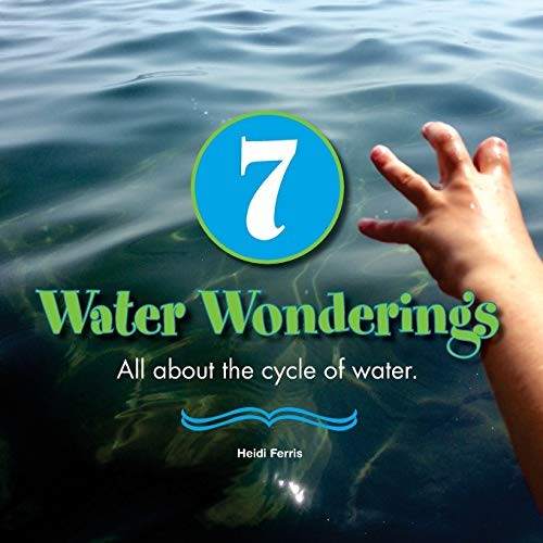 7 Water Wonderings: All about the cyc…, Ferris, Heidi