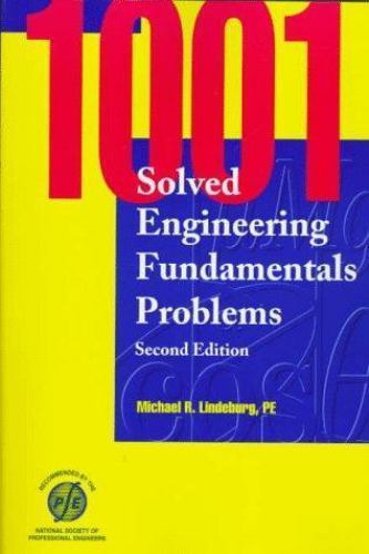 1001 Solved Engineering Fundamentals Problems by Pe Lindeburg Michael R.