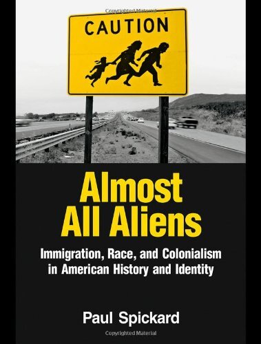 Almost All Aliens by Paul Spickard