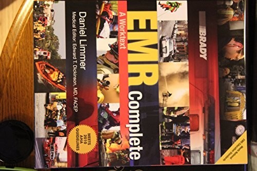 EMR Complete: A Worktext, Limmer EMT-P, Daniel J.