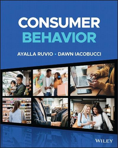 Consumer Behavior by Ayalla Ruvio, Dawn Iacobucci – 9781119912415