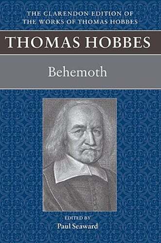 Thomas Hobbes: Behemoth: Or the Long Parliament by Thomas Hobbes: Used