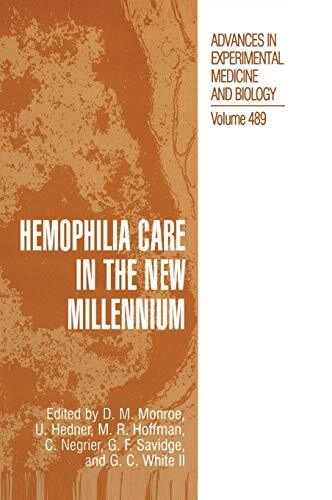 Hemophilia Care in the New Millennium (Advances, Monroe, Ulla-Hedner, Hoffma-,