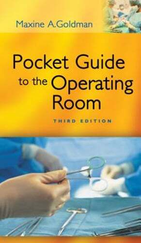 Pocket Guide to the Operating Room by RN Goldman, Maxine a, Bs: Used