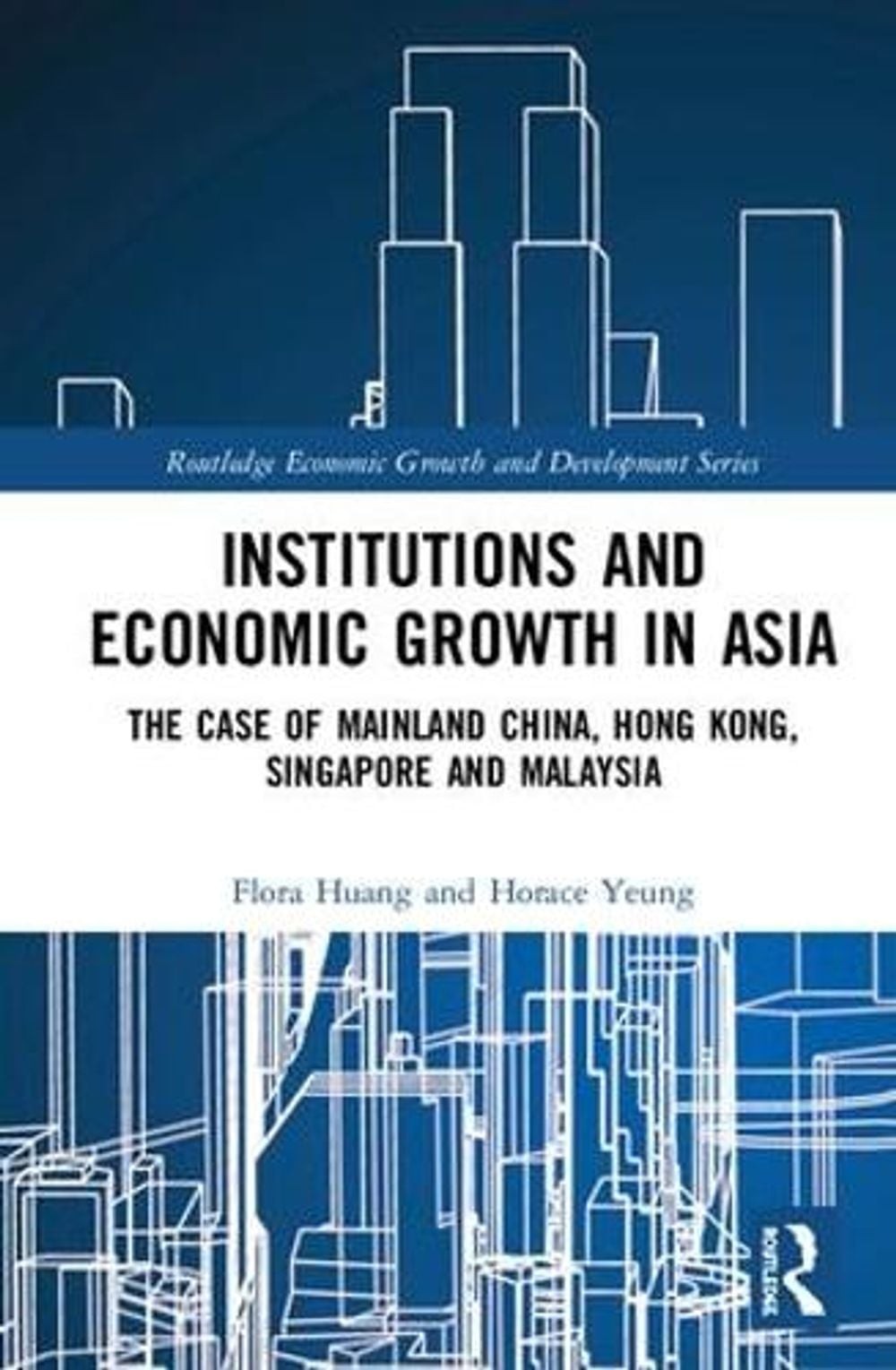 Institutions and Economic Growth in Asia: The Case of Mainland China, Hong Kong,