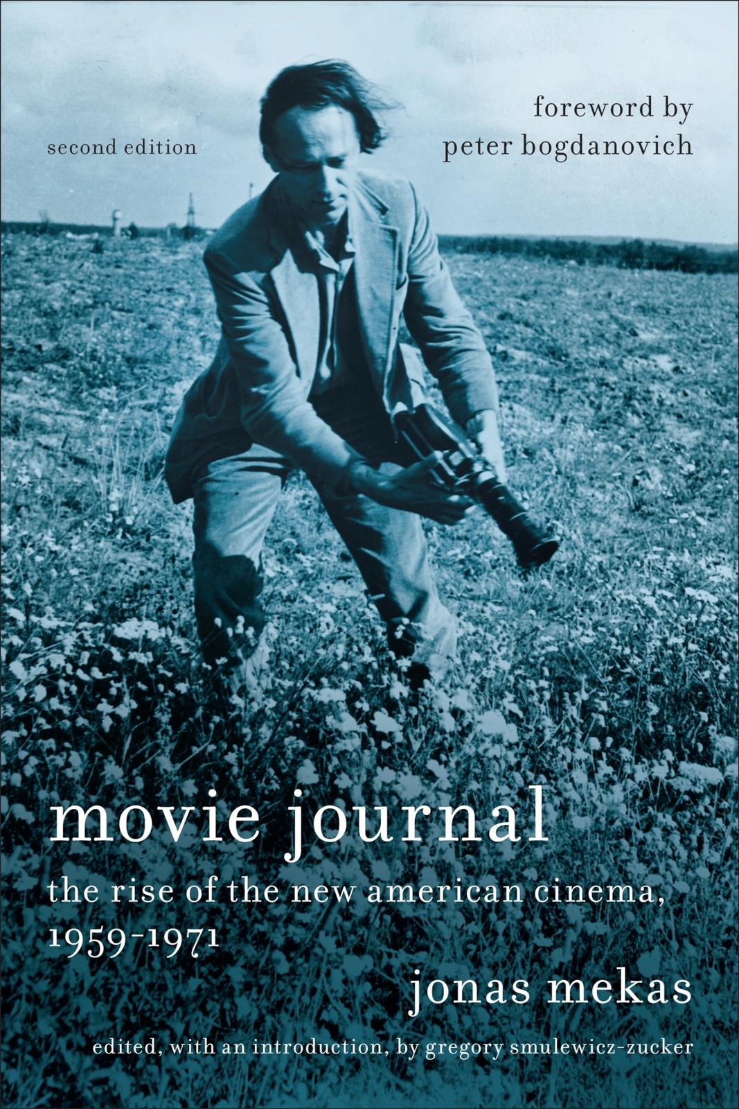 Movie Journal: The Rise of the New American Cinema, 1959-1971 (Film and Culture,
