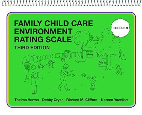 FAMILY CHILD CARE ENVIRONMENT RATING SCALE By Thelma Harms & Deborah Reid Cryer