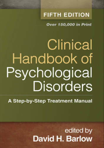 Clinical Handbook of Psychological Disorders, Fifth Edition: A Step-by-St – GOOD