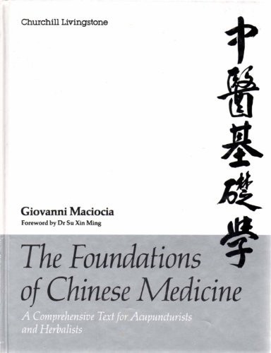 The Foundations of Chinese Medicine: A Compr… by Maciocia CAc(Nanjing Hardback