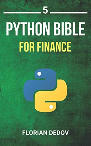 The Python Bible Volume 5: Python For … by Dedov, Florian Paperback / softback