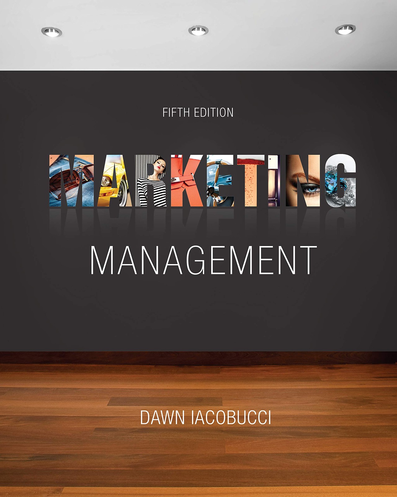 Marketing Management, Loose-Leaf Version by Iacobucci