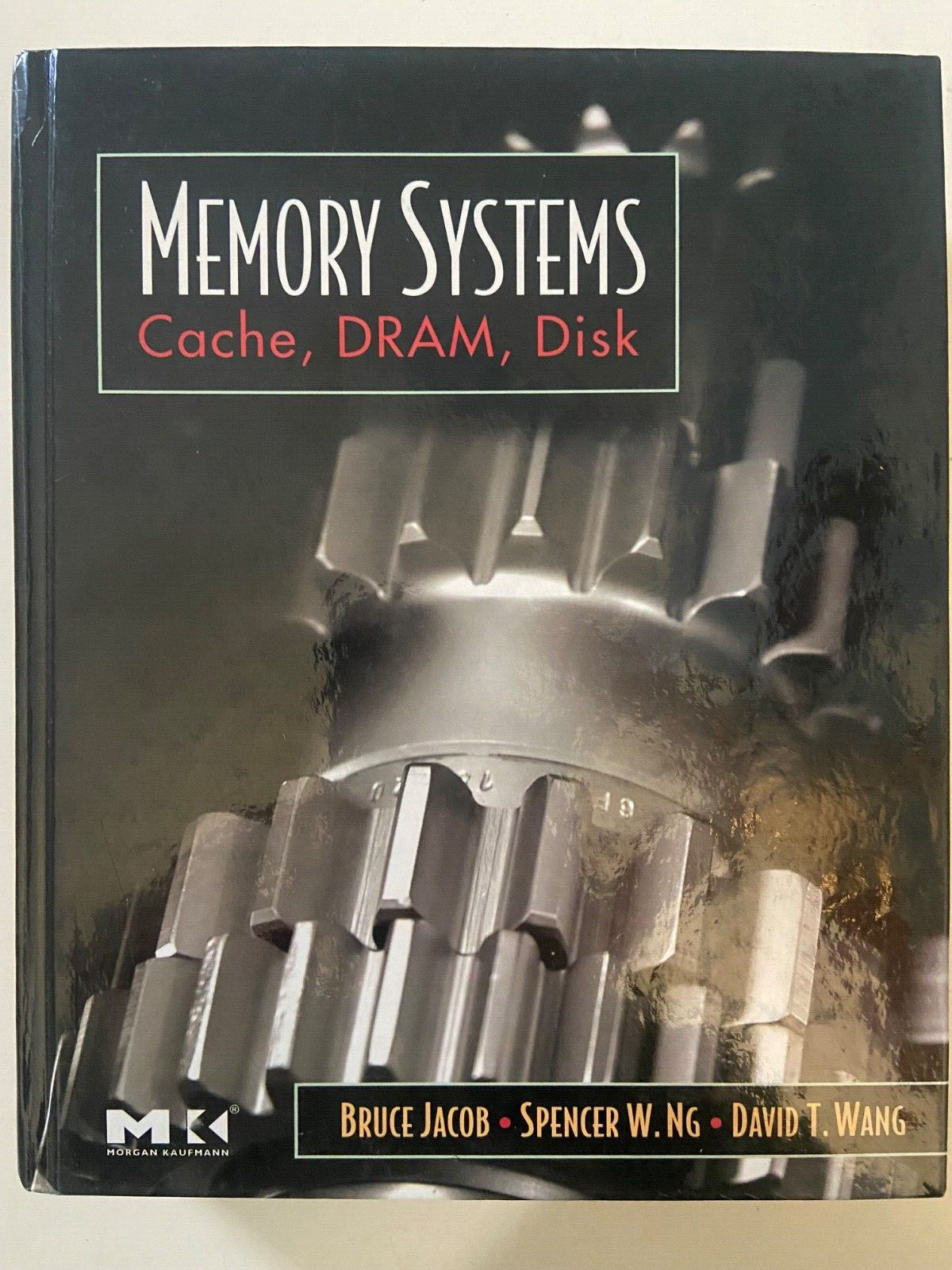 Memory Systems: Cache, DRAM, Disk ~ Hardcover by Bruce Jacob ~ VERY GOOD