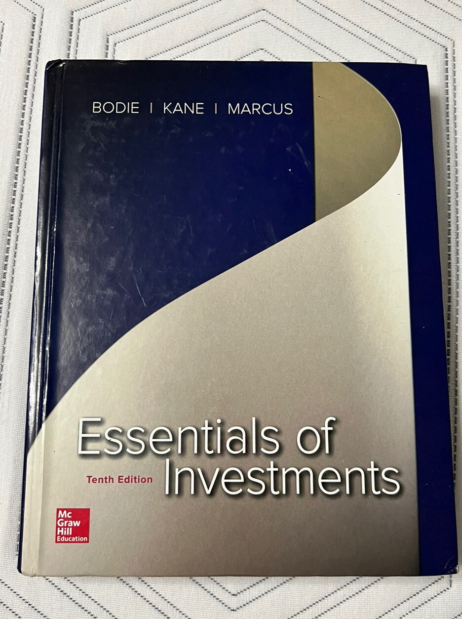 Essentials Of Investments 10th Edition. Authors: Bodie, Kane, Marcus.