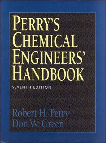 Perry’s Chemical Engineers’ Handbook by Perry