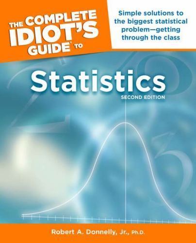 The Complete Idiot’s Guide to Statistics, 2nd Edition, Donnelly, Robert, 9781592