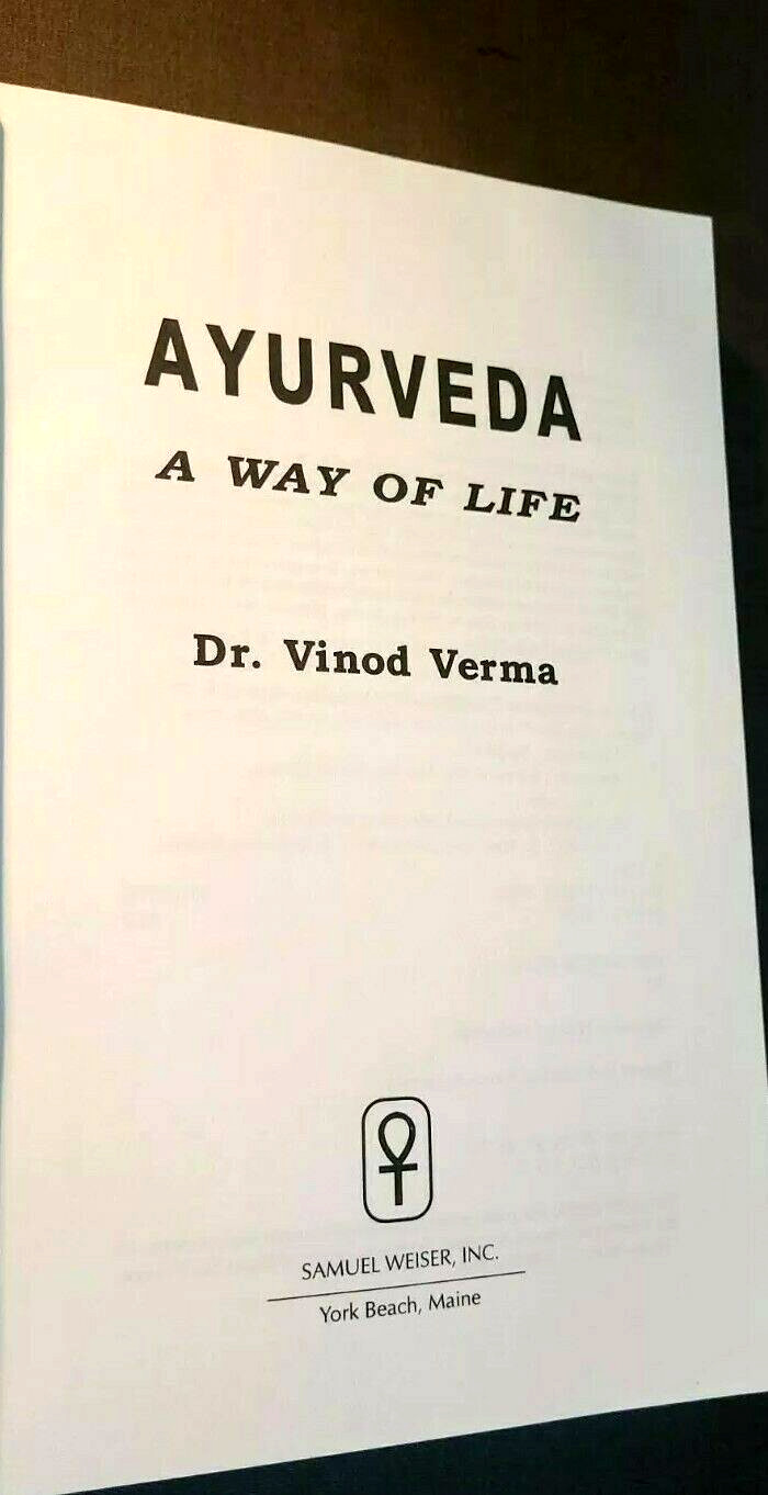 Ayurveda : A Way of Life by Vinod Verma (1995, PAPERBACK)