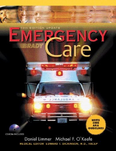 EMERGENCY CARE AHA UPDATE (PAPER) (10TH EDITION) By Daniel Limmer & Michael F.