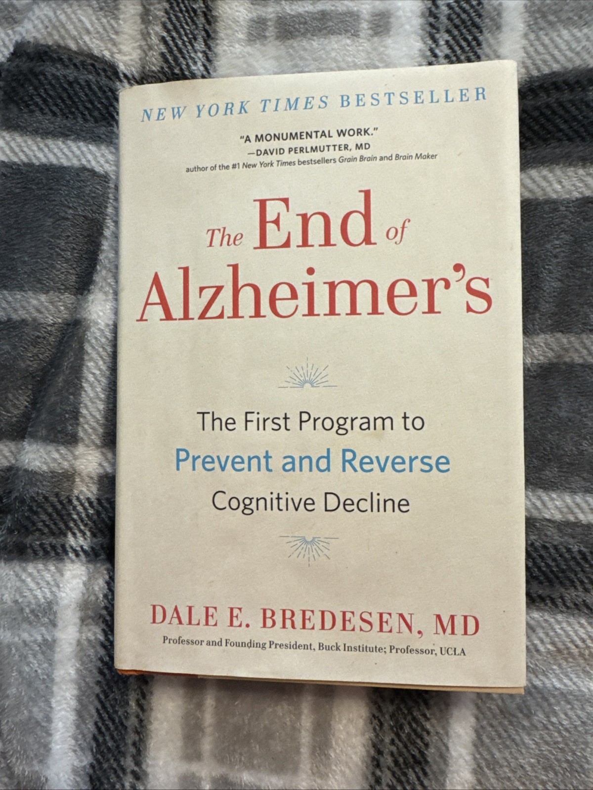 The End of Alzheimer’s: The First Program to Prevent and Reverse Cognitive…