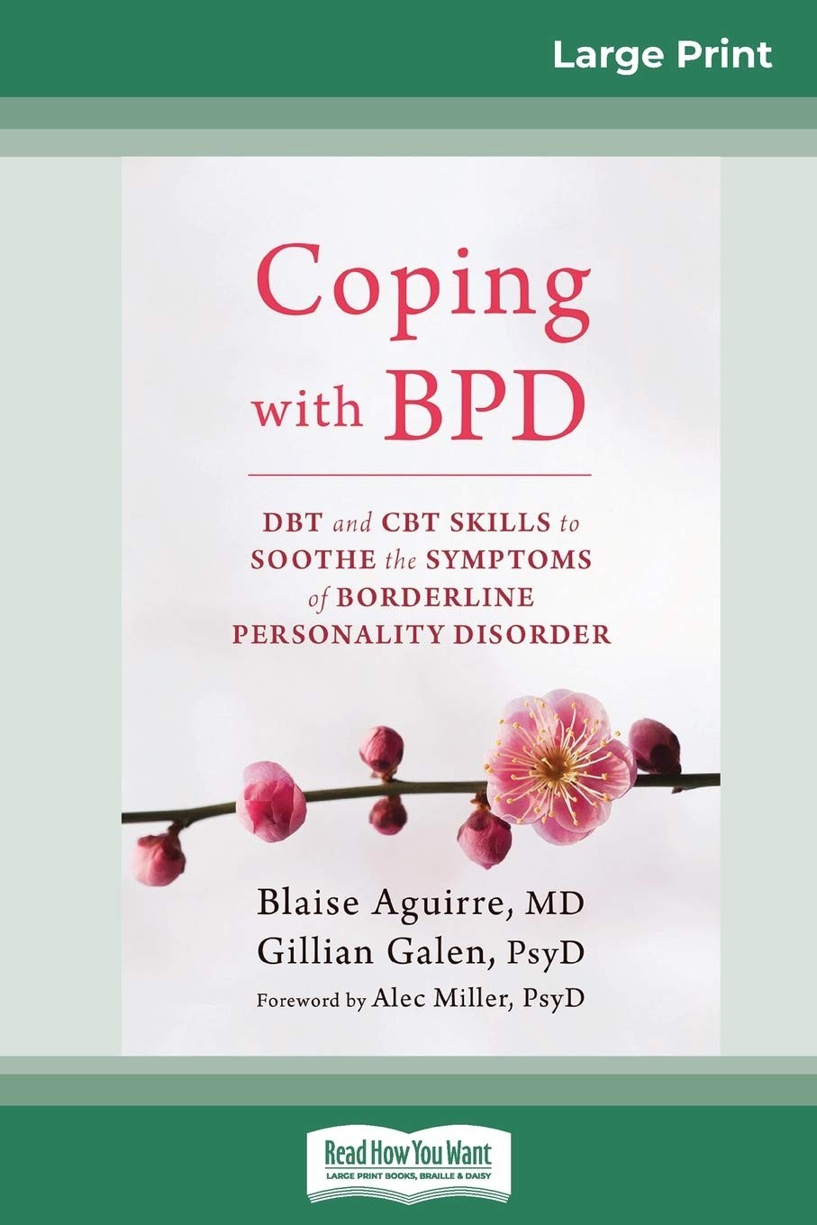 Coping with BPD: DBT and CBT Skills to Soothe the Symptoms of B