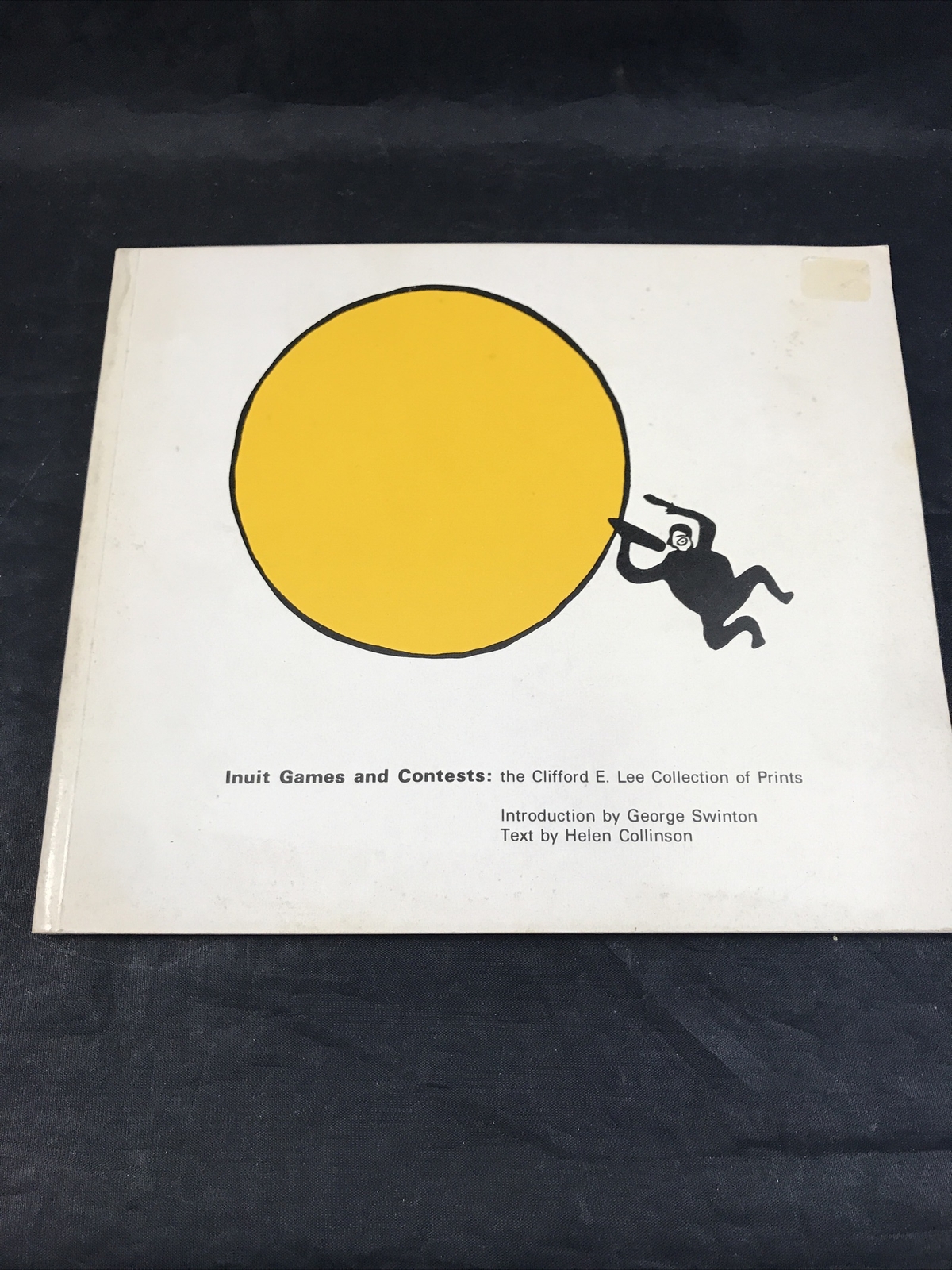Inuit Games and Contests Clifford E Lee Collection of Prints 1978 Art Catalog