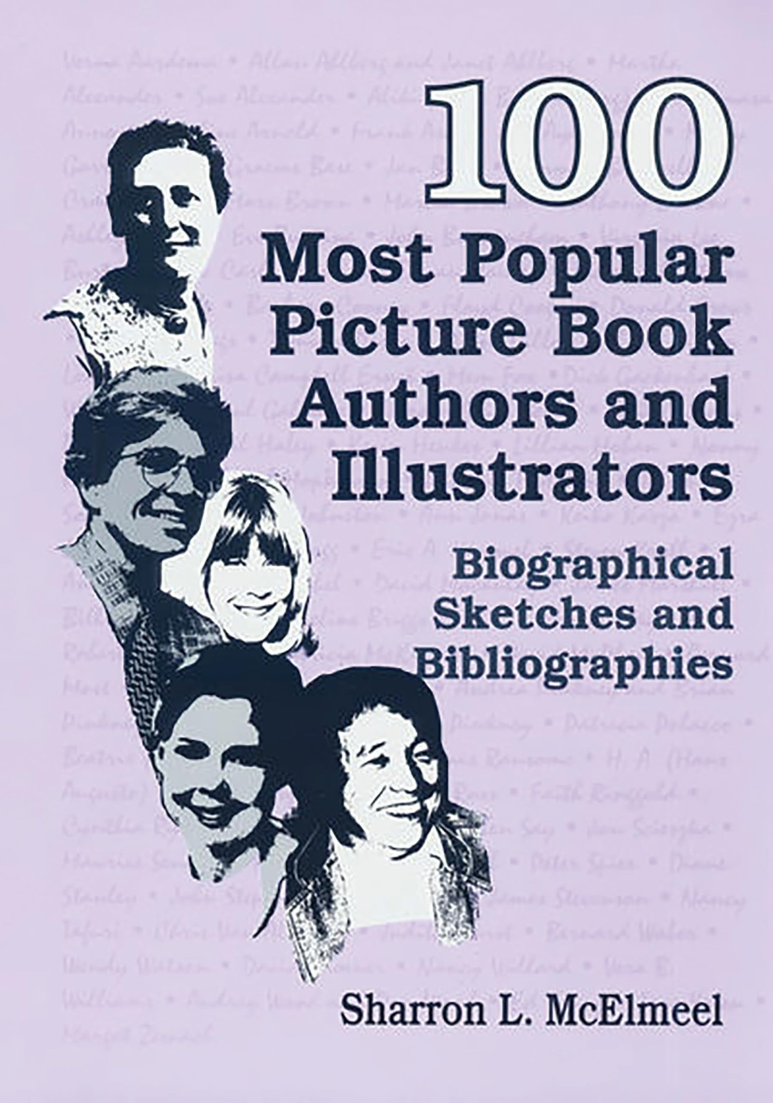 100 Most Popular Picture Book Authors and Illustrators: Biographical Sketches…