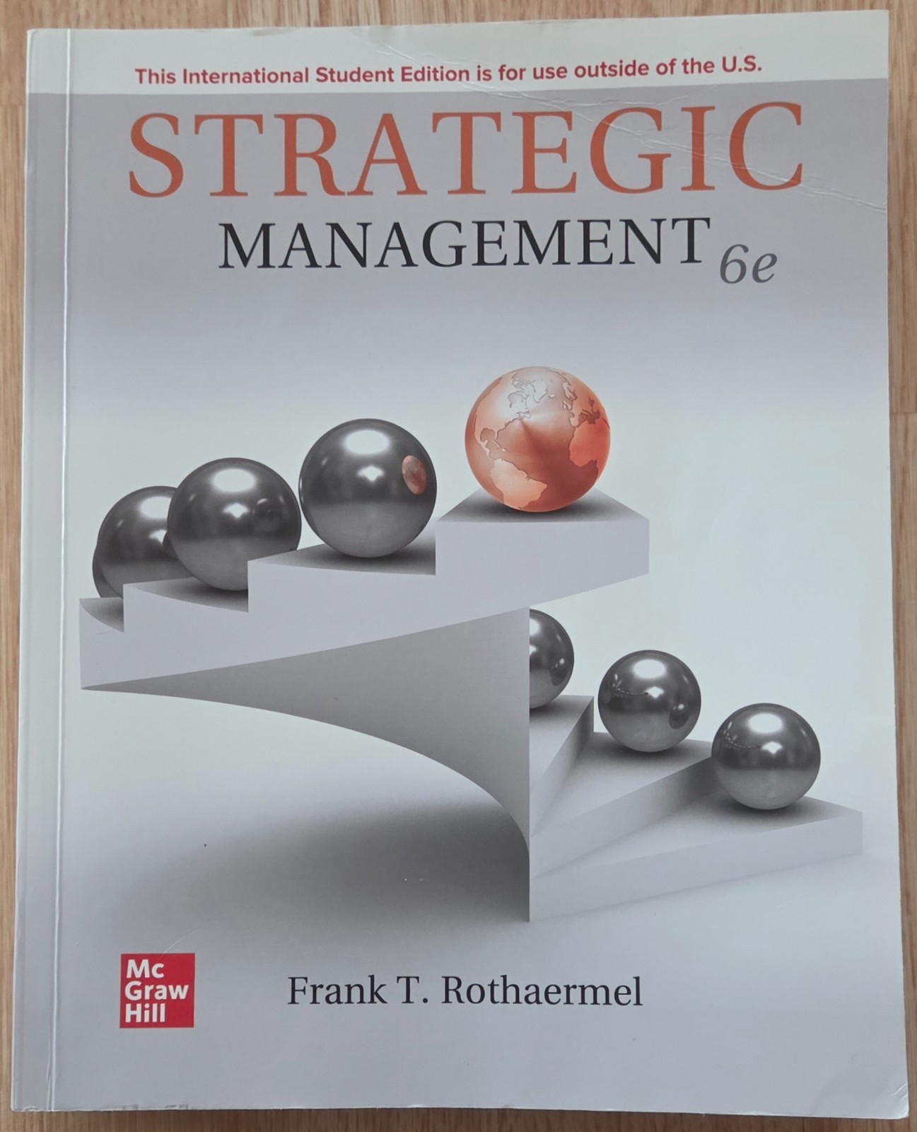 Strategic Management: 6th Edition Rothaermel Paperback. McGraw-Hill