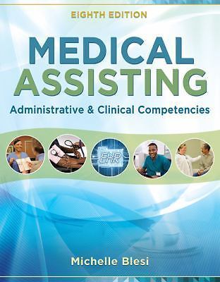 Medical Assisting: Administrative and Clinical Competencies, Blesi, Michelle, Ve