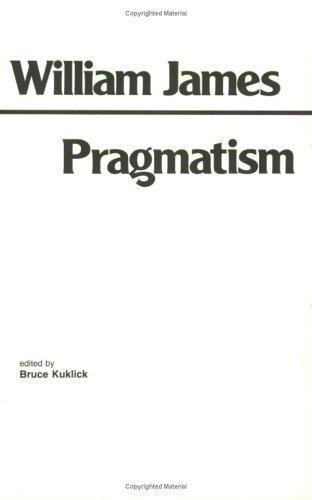 Pragmatism (Hackett Classics) by William James