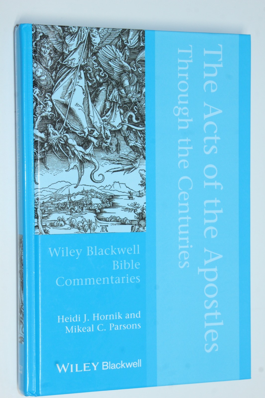 Acts of the Apostles Through the Centuries Wiley Blackwell Bible Commentaries