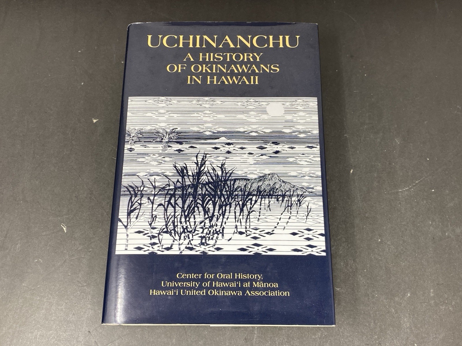 UCHINANCHU A HISTORY OF OKINAWANS IN HAWAII Oral History Project HC 1981 VG