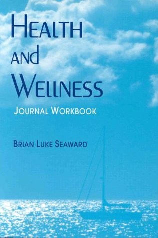 HEALTH AND WELLNESS JOURNAL WORKBOOK By Brian Luke Seaward *Excellent Condition*
