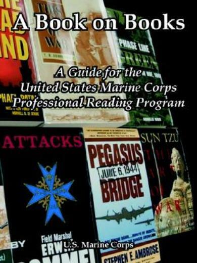 A Book On Books: A Guide For The United States Marine Corps Professional Re…