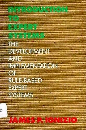 An Introduction To Expert Systems – Hardcover By Ignizio, James P. – GOOD