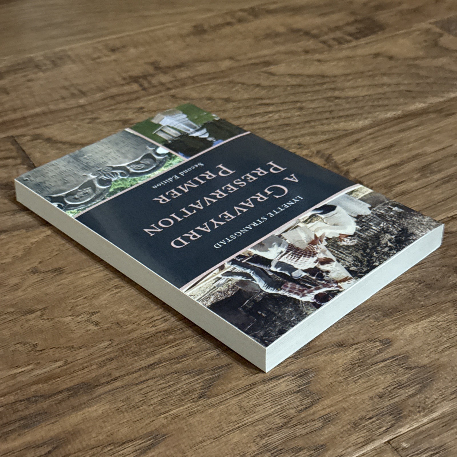 A Graveyard Preservation Primer Lynette Strangstad 2nd Ed 2013 FREE SHIPPING