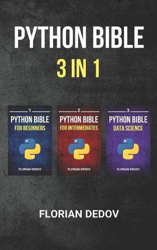 Florian Dedov The Python Bible 3 in 1 (Paperback) (UK IMPORT)