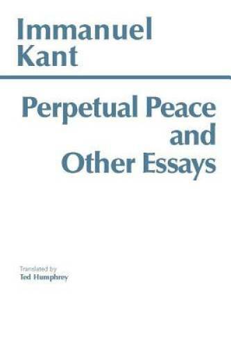 Perpetual Peace and Other Essays (Hackett Classics) – Paperback – GOOD