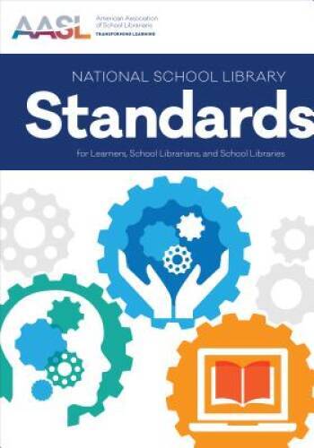 National School Library Standards for Learners, School Librarians, a – VERY GOOD