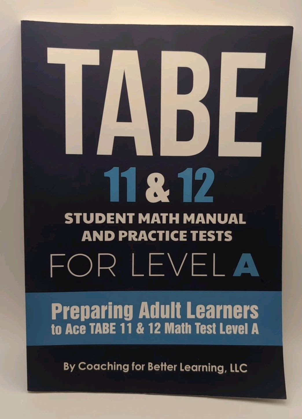 Tabe 11 &12 Math Student Textbooks Ser.: TABE 11 and 12 Student Math Manual and