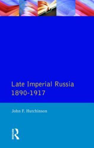 Late Imperial Russia, 1890-1917 (Seminar Studies) paperback Used – Good