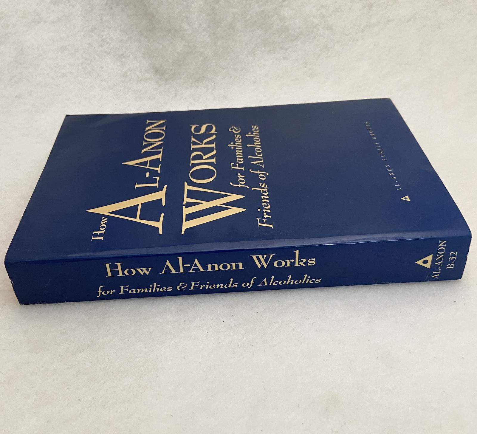 How Al-Anon Works for Families & Friends of Alcoholics B-32 Paperback